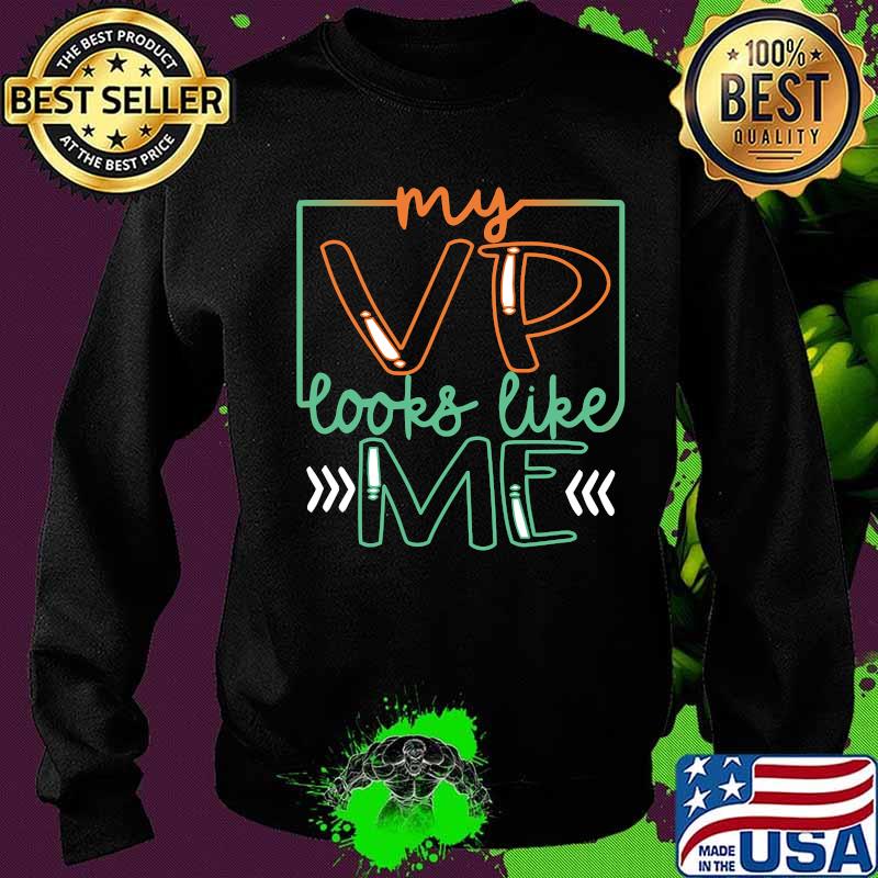 My vp looks like me vintage 2020 s Sweater My vp looks like me vintage 2020 s Sweater