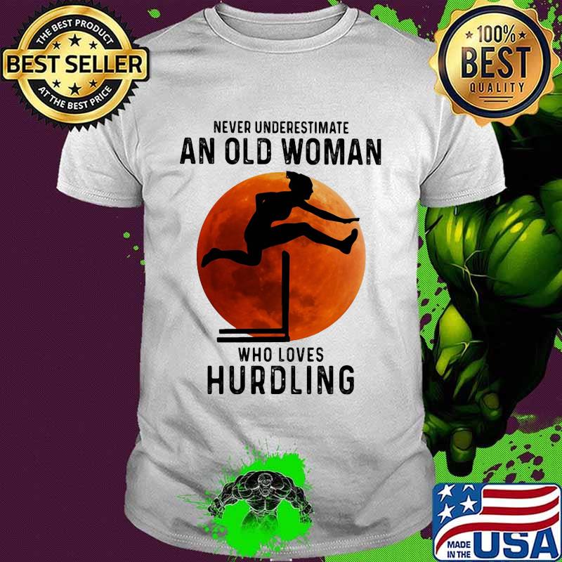 Never underestimate an old woman with native blood who loves hurdling sunset shirt