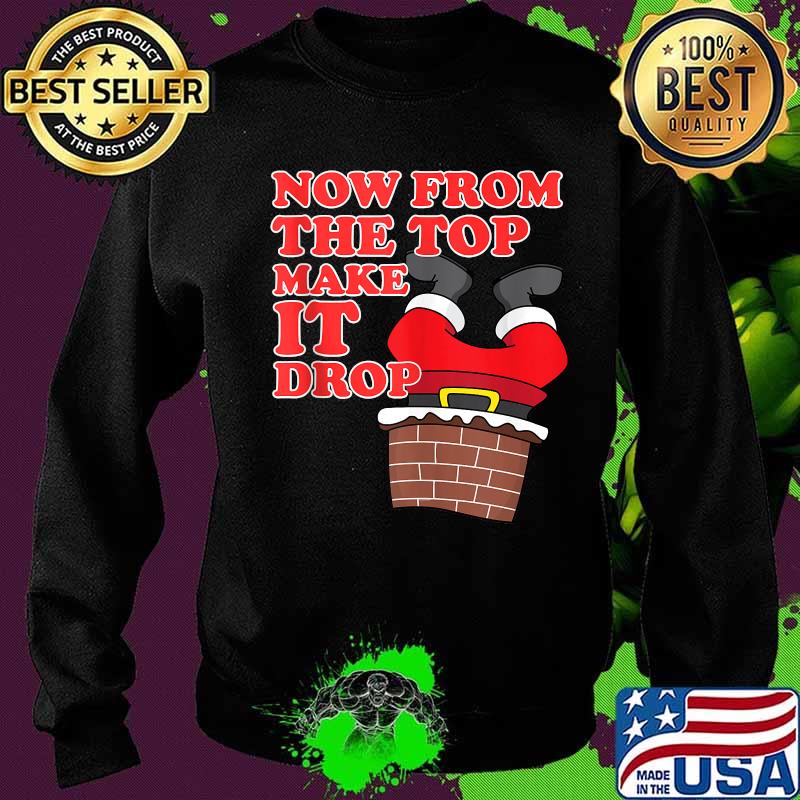 Now from the top make it drop santa christmas 2020 s Sweater Now from the top make it drop santa christmas 2020 s Sweater