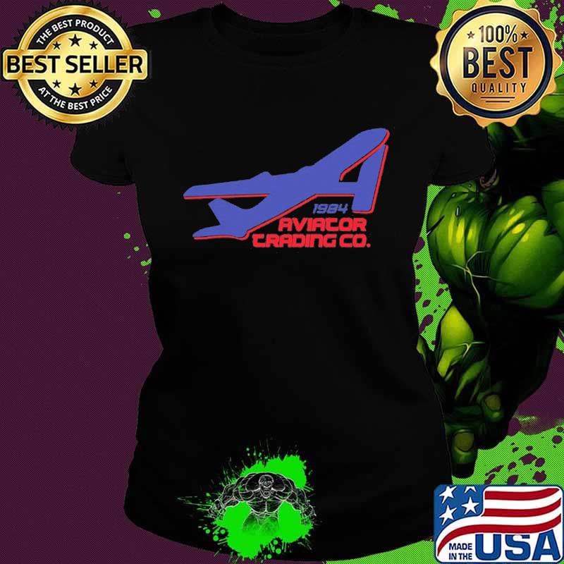Official 1984 Aviator Trading Co Shirt Ladies tee Official 1984 Aviator Trading Co Shirt Ladies tee