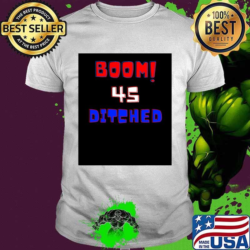 Official Boom 45 Ditched Shirt