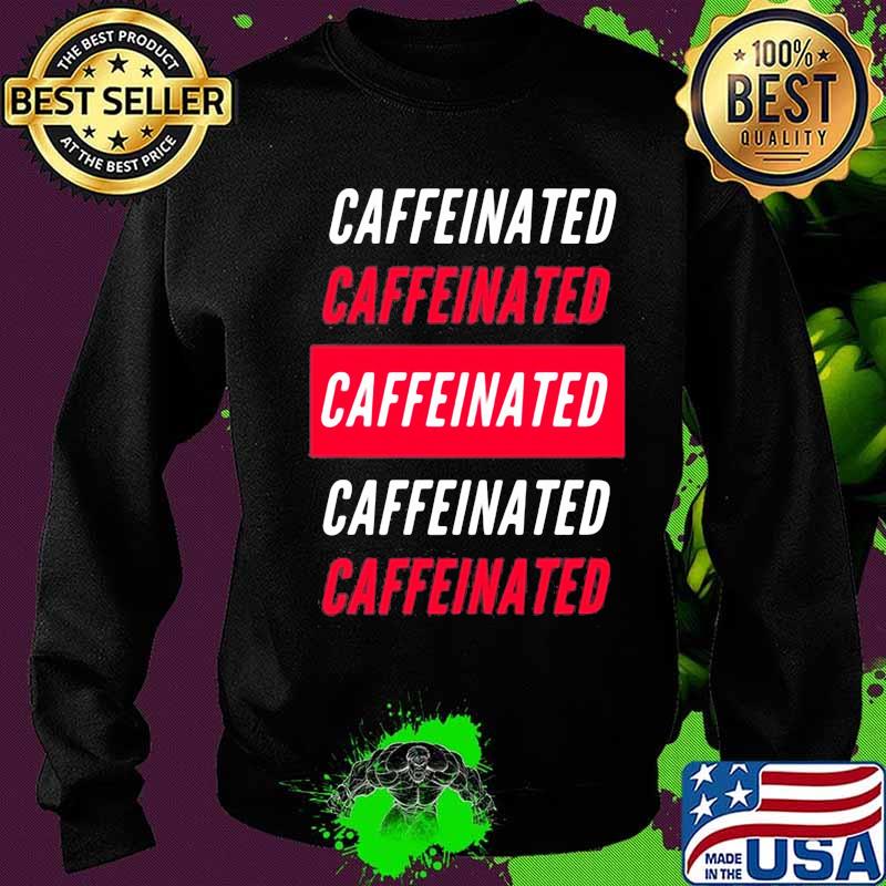 Official Caffeinated White Red Shirt Sweater Official Caffeinated White Red Shirt Sweater