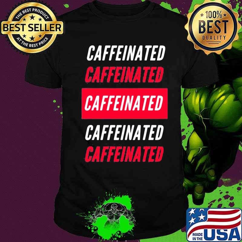 Official Caffeinated White Red Shirt