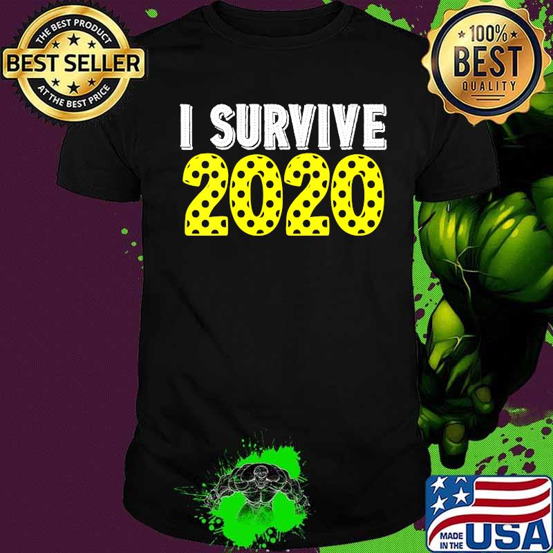 Official I Survive 2020 Shirt