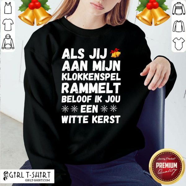 official-if-you-rattle-my-glockenspiel-i-promise-you-a-white-christmas-sweatshirt-600x600-1.jpg