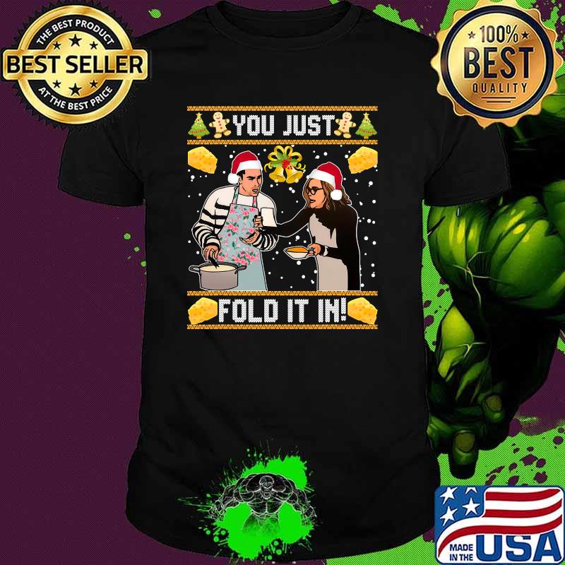 Official Schitt’s Creek You Just Fold It In Christmas Shirt