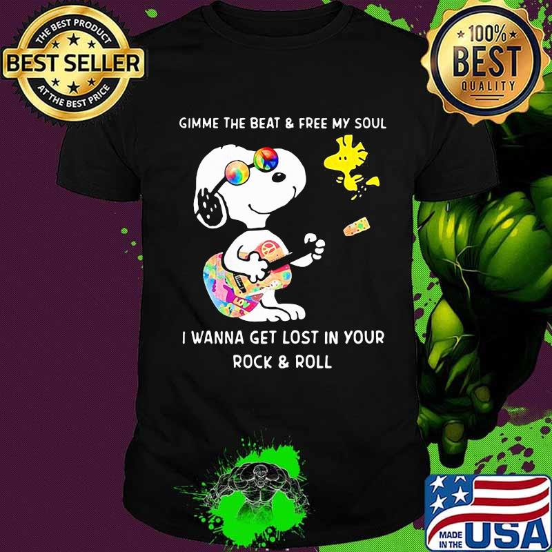 Official Snoopy And Woodstock Gimme The Beat And Free My Soul I Wanna Get Lost In Your Rock And Roll Shirt