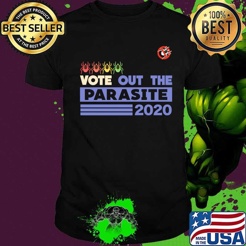 Official Vote Out The Parasite 2020 Election Shirt