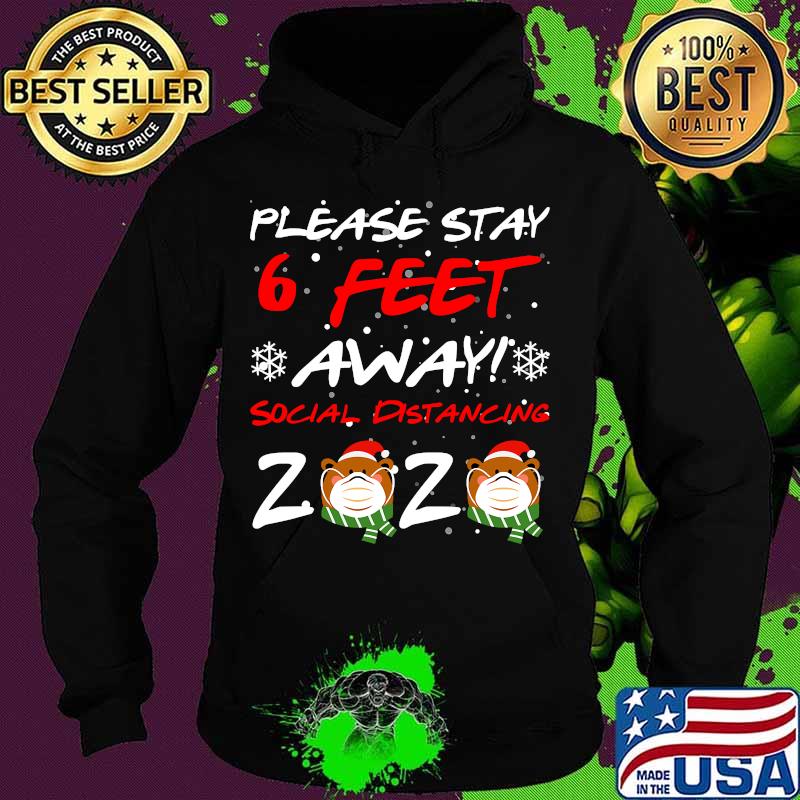 Please Stay 6 Feet Away Social Distancing 2020 Bear In Mask Christmas Shirt Hoodie Please Stay 6 Feet Away Social Distancing 2020 Bear In Mask Christmas Shirt Hoodie