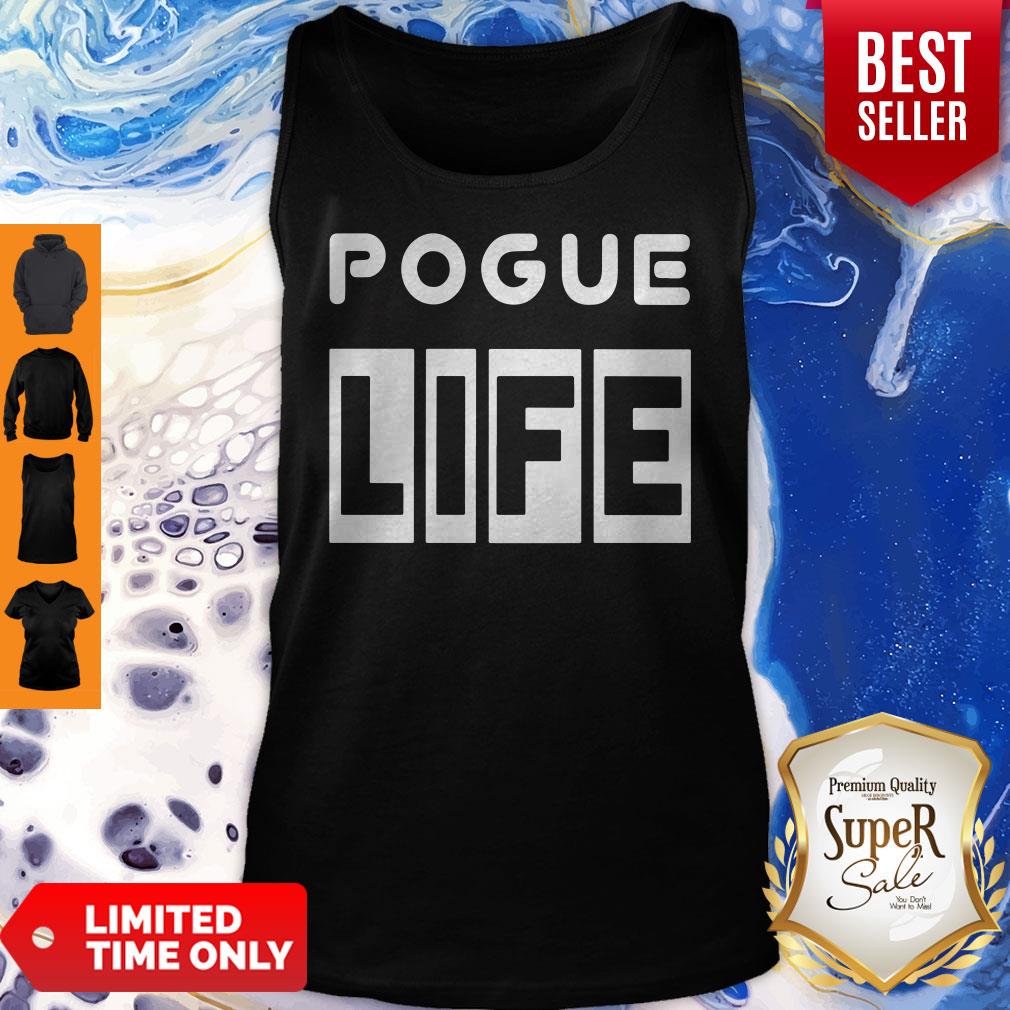 Premium Pogue Life Shirt