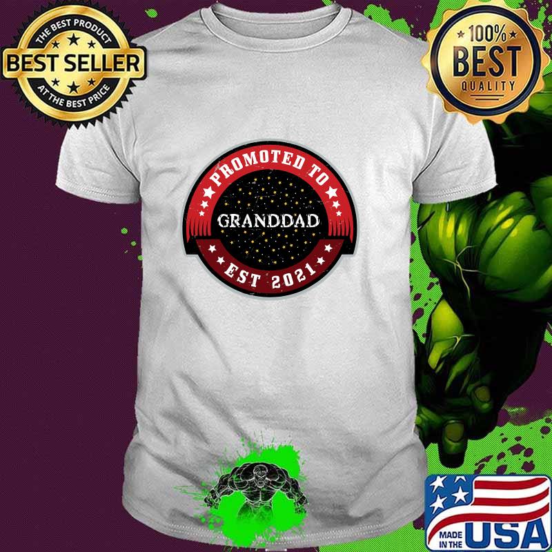 Promoted To Granddad Est 2021 Grandpa Again 2021 Shirt