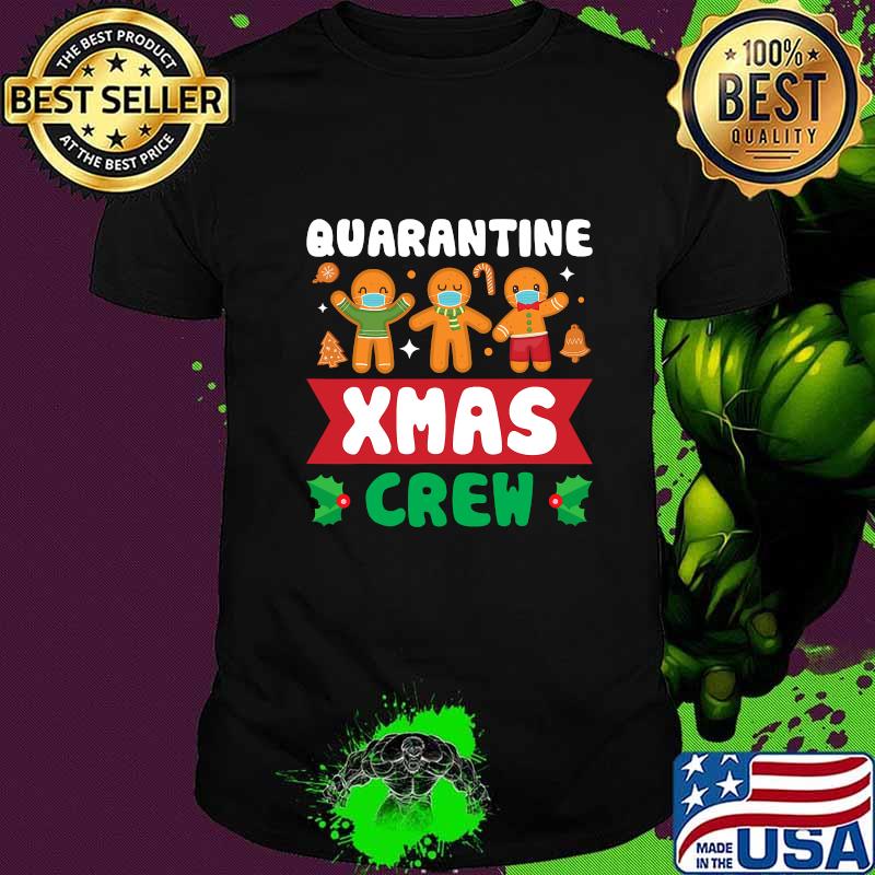 Quarantine Xmas Crew Gingerbread Funny Christmas Pajama For Family Shirt