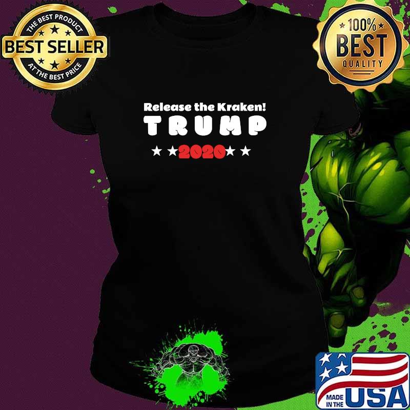 Release The Kraken Trump 2020 Election Stars Shirt Ladies tee Release The Kraken Trump 2020 Election Stars Shirt Ladies tee