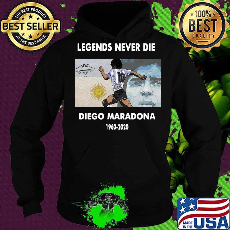 Rip Legends Never Die Diego Maradona 1960 2020 Sun Signature Shirt Hoodie Rip Legends Never Die Diego Maradona 1960 2020 Sun Signature Shirt Hoodie