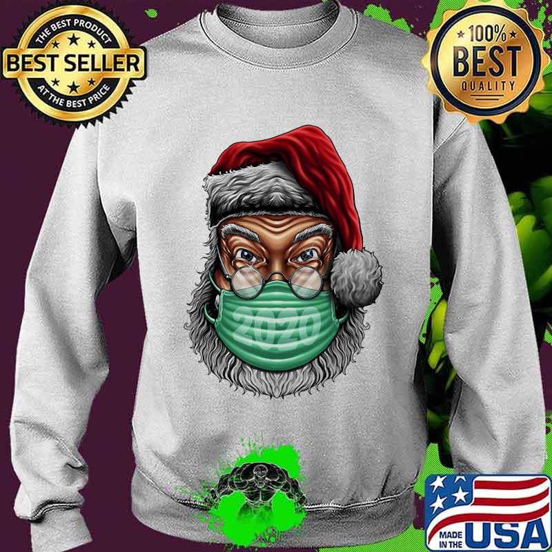 Santa Clause Wear Mask 2020 Covid 19 Merry Xmas Shirt Sweater Santa Clause Wear Mask 2020 Covid 19 Merry Xmas Shirt Sweater