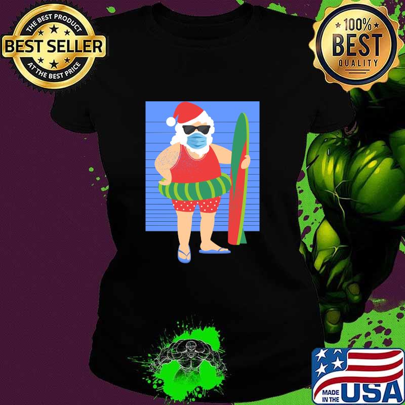 Santa Windsurfing Wearing Mask Quarantine Christmas 2020 Shirt Ladies tee Santa Windsurfing Wearing Mask Quarantine Christmas 2020 Shirt Ladies tee