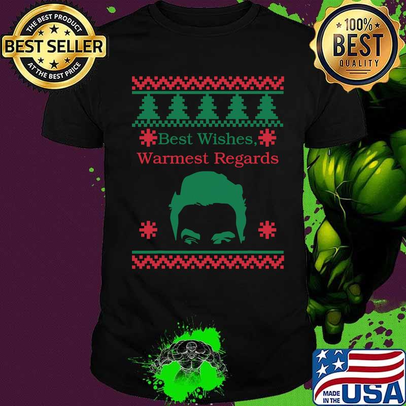 Schitt's Creek Best Wishes Warmest Regards Ugly Christmas Shirt