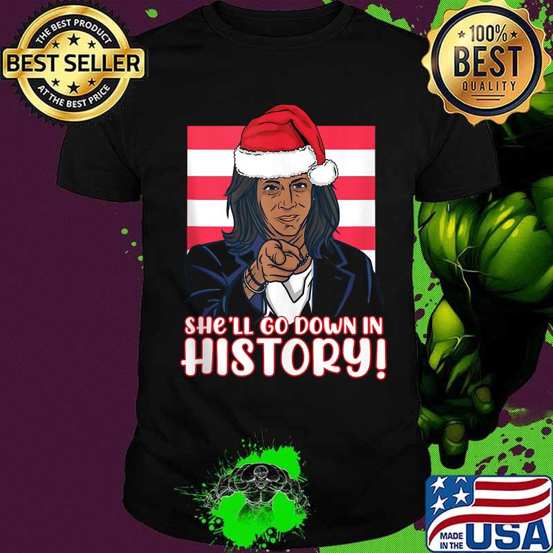 She'll Go Down In History Kamala Harris Santa Hat Shirt