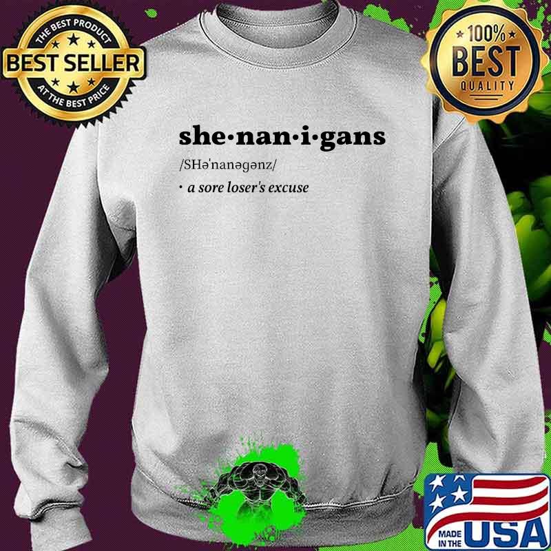 Shenanigans definition a sore loser’s excuse s Sweater Shenanigans definition a sore loser’s excuse s Sweater