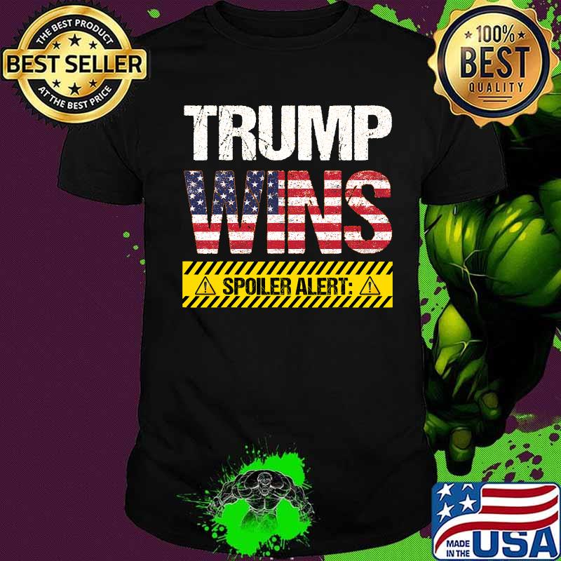 Spoiler alert trump wins again pro trump funny voting 2020 shirt
