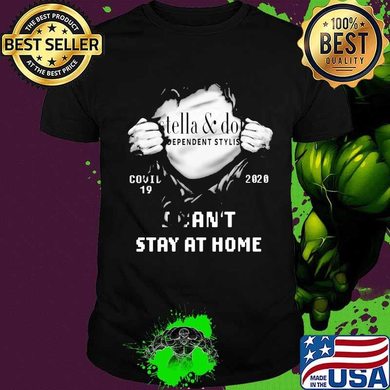 Stella and dot independent stylist covid 19 2020 I can't stay at home shirt