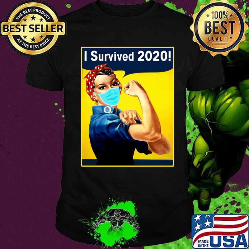 Strong woman i survived 2020! Funny 2020 wear mask rosie the riveter shirt