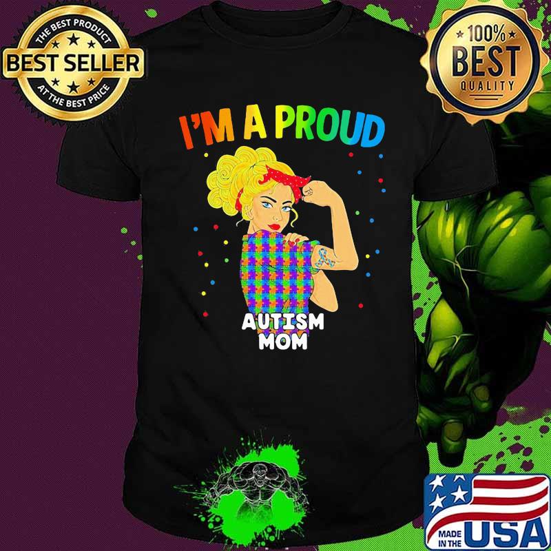 Strong woman lgbt i'm a proud autism mom shirt