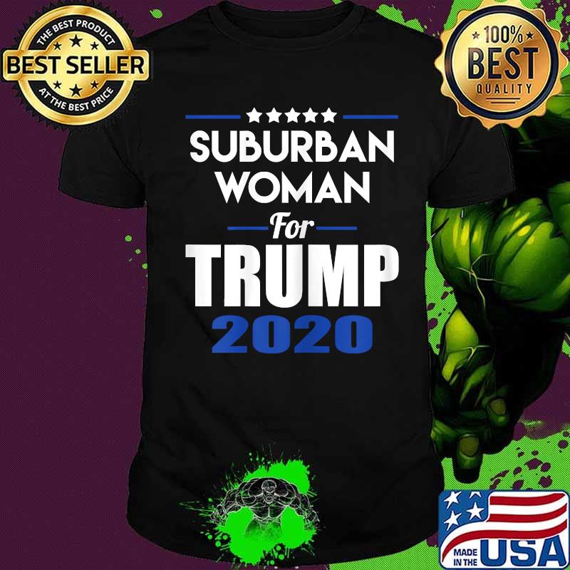 Suburban Woman For Trump 2020 Shirt