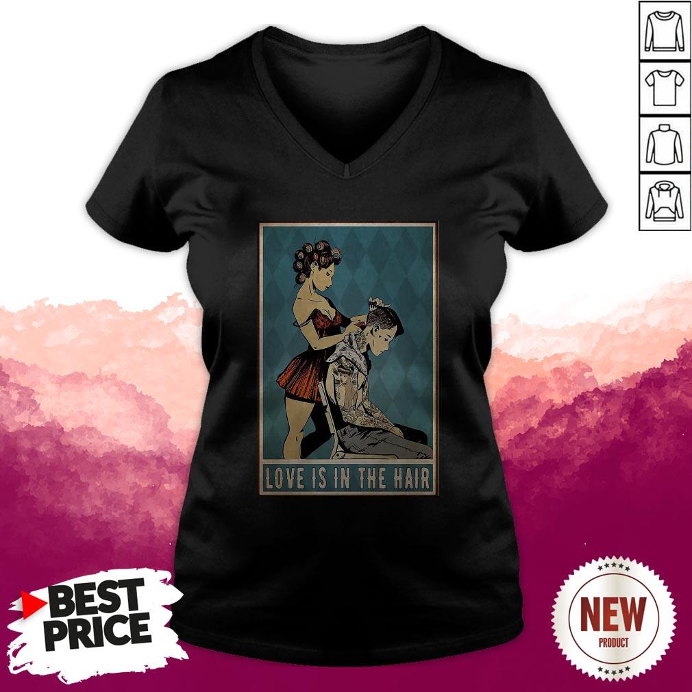 Terrific Love Is In The Hair Haidresseer Shirt