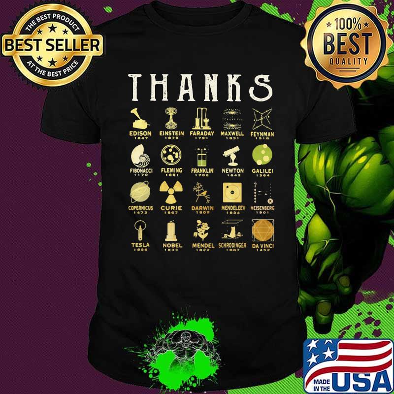 Thanks edison einstein faraday maxwell feynman fibonacci fleming franklin newton shirt