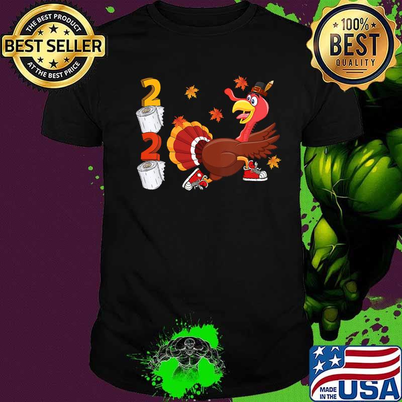 Thanksgiving Turkey Running Funny 2020 Toilet Paper Shirt