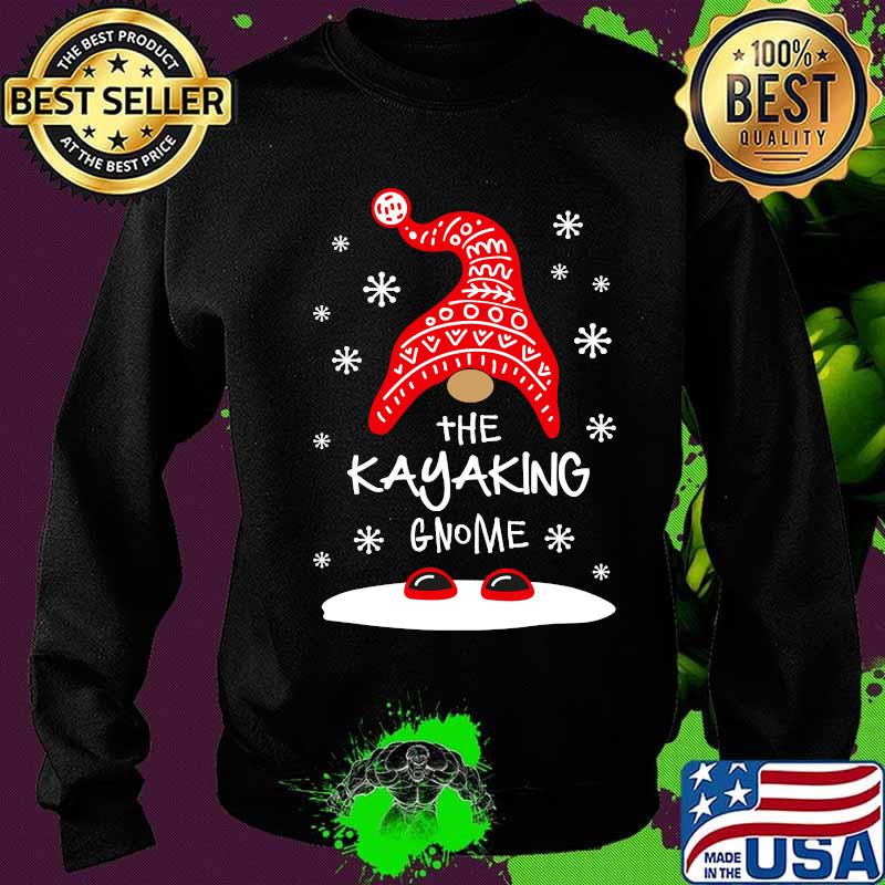 The Kayaking Gnome Christmas Shirt Sweater The Kayaking Gnome Christmas Shirt Sweater