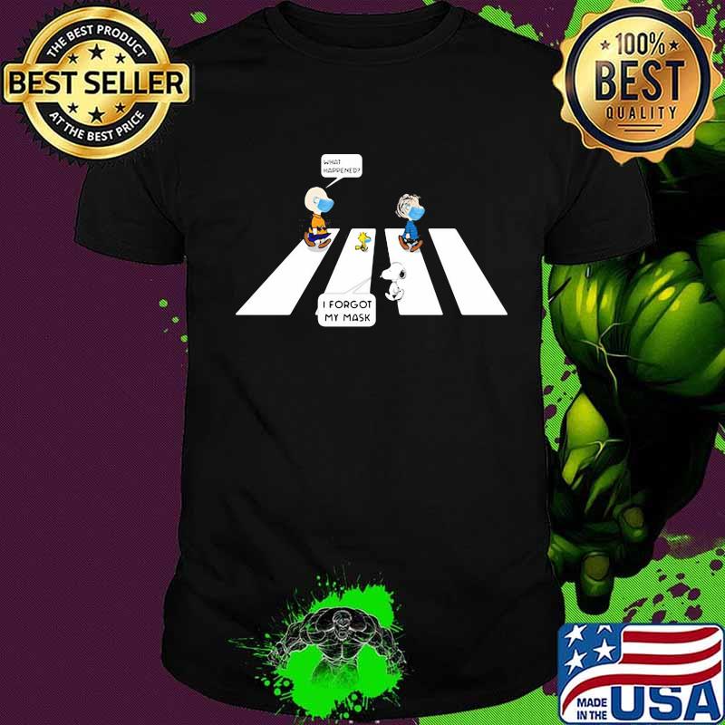 The peanuts wear mask crossing the line i forgot my mask shirt