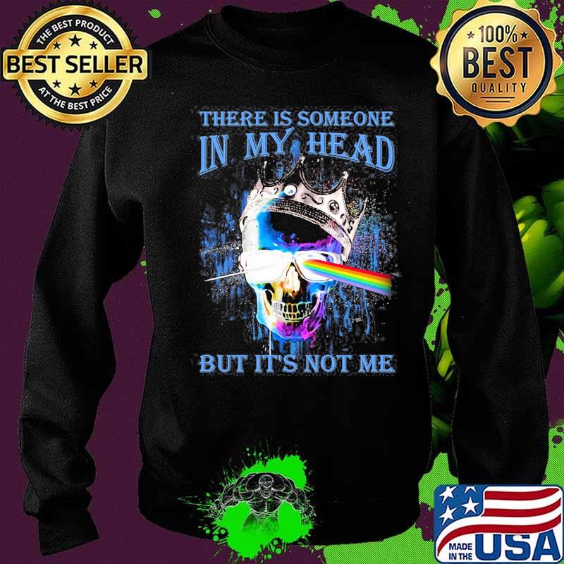 There Is Someone In My Head But It’s Not Me Skull Crown Raibow Pink Floyd Lgbt Shirt Sweater There Is Someone In My Head But It’s Not Me Skull Crown Raibow Pink Floyd Lgbt Shirt Sweater