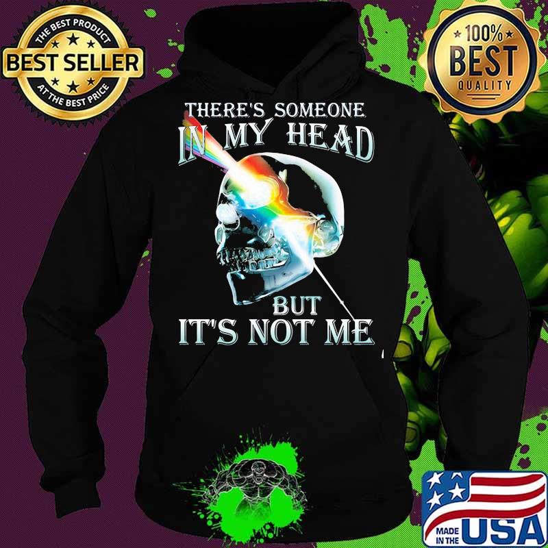 There’s Someone In My Head But It’s Not Me Skull Pink Floyd Lgbt Shirt Hoodie There’s Someone In My Head But It’s Not Me Skull Pink Floyd Lgbt Shirt Hoodie