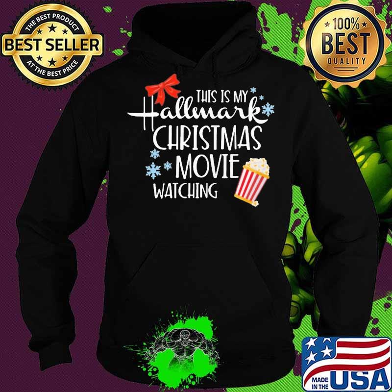 This is my hallmark christmas movie watching s Hoodie This is my hallmark christmas movie watching s Hoodie