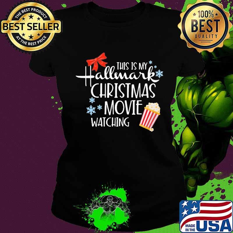 This is my hallmark christmas movie watching s Ladies tee This is my hallmark christmas movie watching s Ladies tee