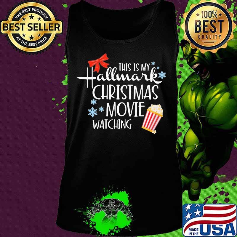 This is my hallmark christmas movie watching s Tank top This is my hallmark christmas movie watching s Tank top