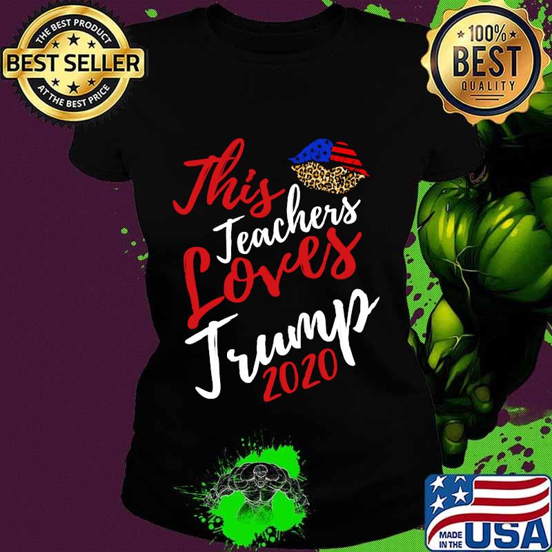 This Teachers Lovestrump 2020 School President Lip Leopard American Flag Shirt Ladies tee This Teachers Lovestrump 2020 School President Lip Leopard American Flag Shirt Ladies tee