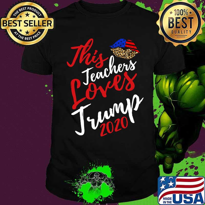 This Teachers Lovestrump 2020 School President Lip Leopard American Flag Shirt This Teachers Lovestrump 2020 School President Lip Leopard American Flag Shirt