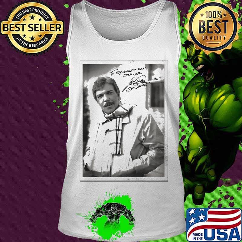 To my biggest fan with love dr chair signature s Tank top To my biggest fan with love dr chair signature s Tank top