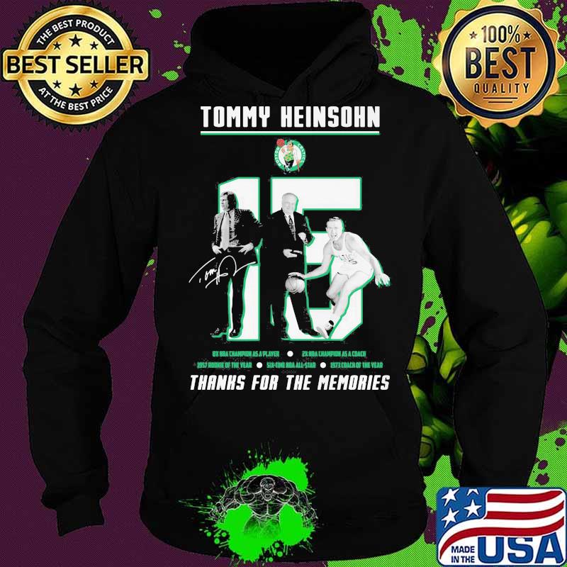 Tommy heinsohn 15 thank you for the memories signature s Hoodie Tommy heinsohn 15 thank you for the memories signature s Hoodie