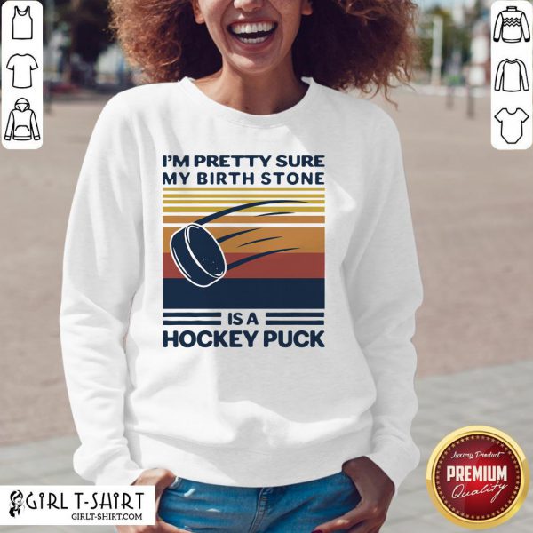 top-im-pretty-sure-my-birthstone-is-a-hockey-puck-vintage-retro-v-neck-600x600-1.jpg