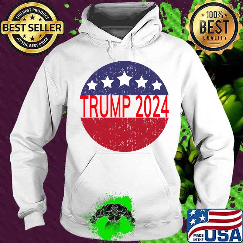 Trump 2024 Campaign For President Distressed Star Circle Shirt Hoodie Trump 2024 Campaign For President Distressed Star Circle Shirt Hoodie