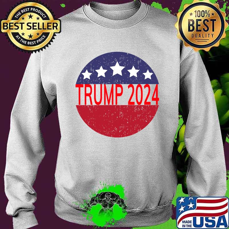 Trump 2024 Campaign For President Distressed Star Circle Shirt Sweater Trump 2024 Campaign For President Distressed Star Circle Shirt Sweater