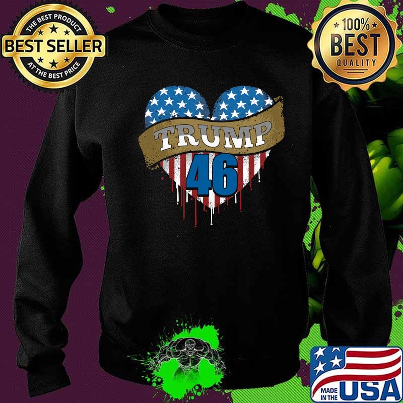 Trump 46 Heart American Flag Shirt Sweater Trump 46 Heart American Flag Shirt Sweater