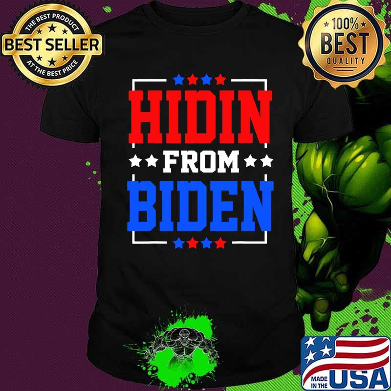 Trump hidin from biden 2020 stars shirt