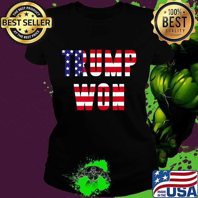 Trump won 2020 presidential election 2020 s Ladies tee Trump won 2020 presidential election 2020 s Ladies tee