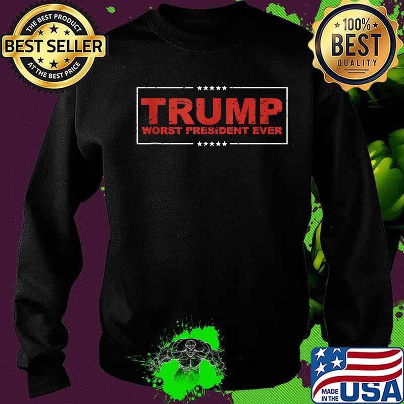 Trump Worst President Ever Vintage Stars Shirt Sweater Trump Worst President Ever Vintage Stars Shirt Sweater