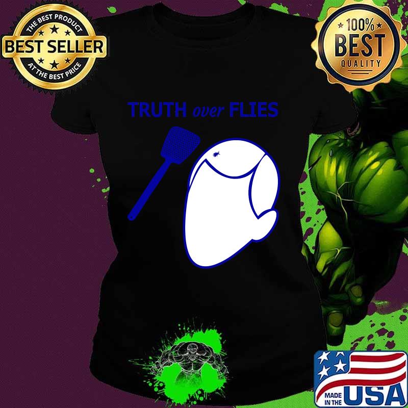 Truth over flies president pense biden s Ladies tee Truth over flies president pense biden s Ladies tee